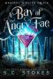 [Magical Midlife Crisis 02] • A Bay of Angry Fae